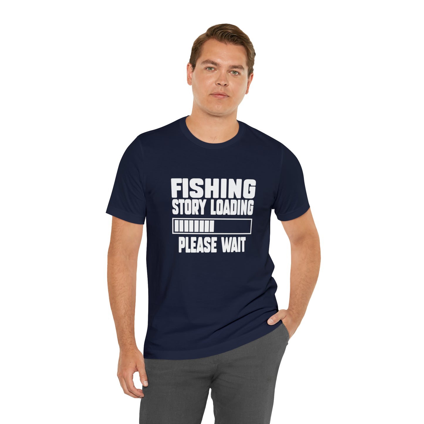 FIshing Story Loading T-Shirt
