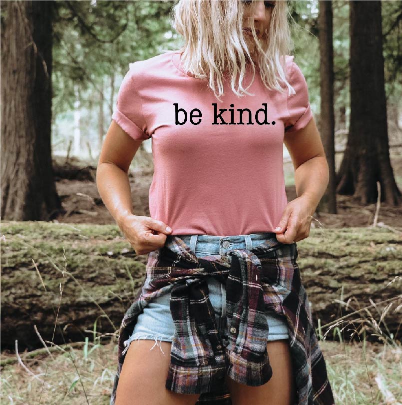 Be Kind