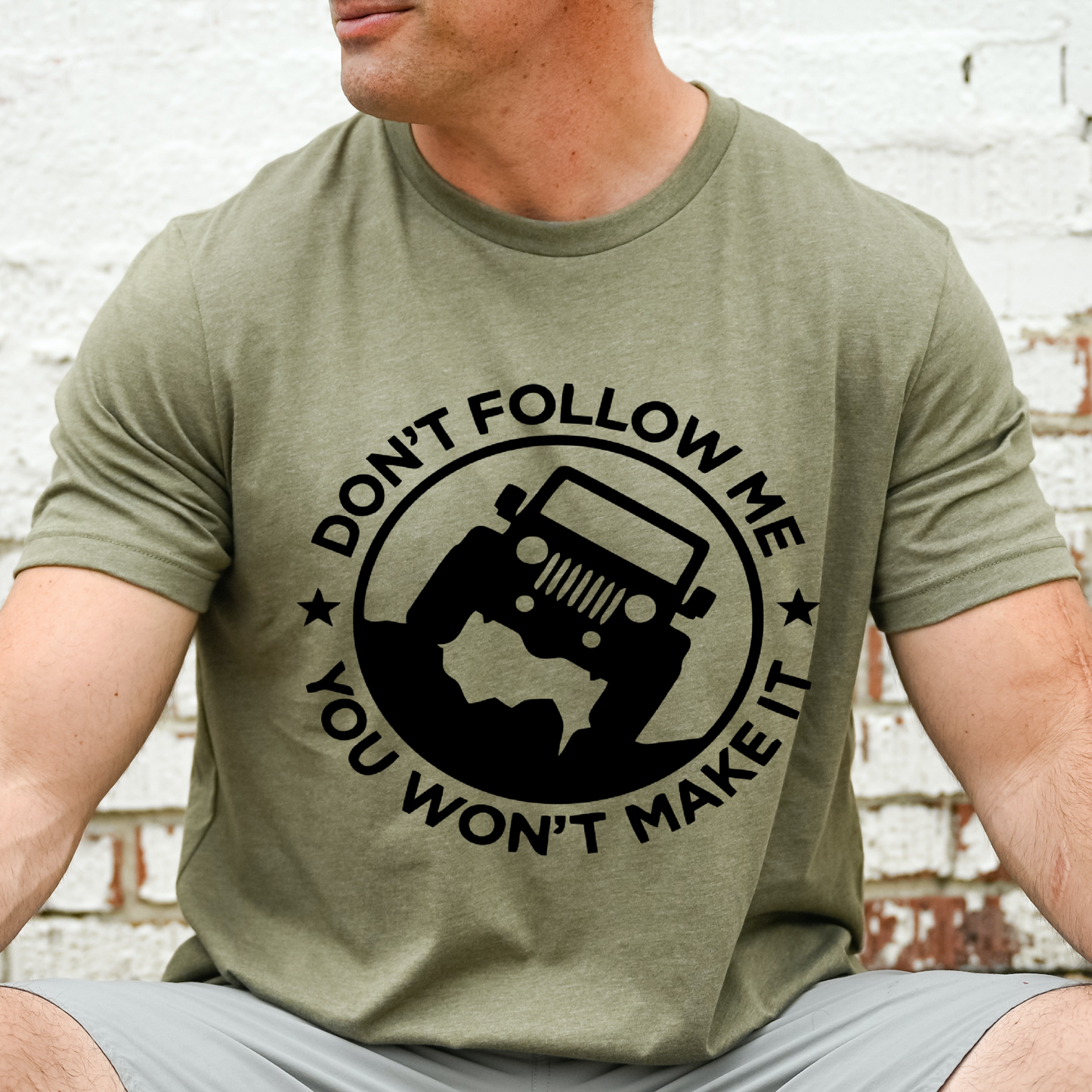 Don't Follow Me You Won't Make It