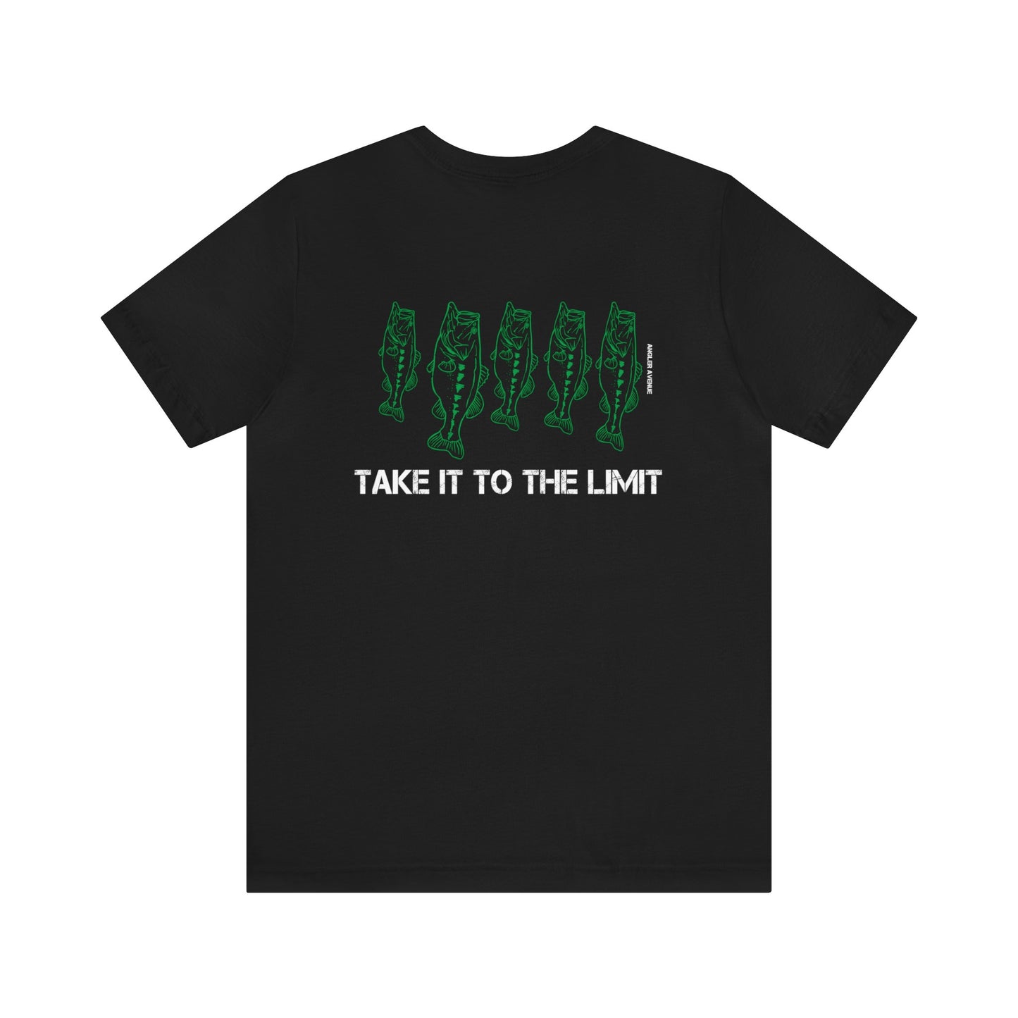 Take it to the Limit Bass Fishing T-Shirt