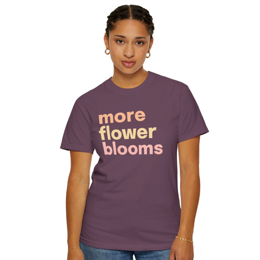 More Flower Blooms T-Shirt