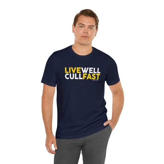 Live Well Cull Fast T-Shirt