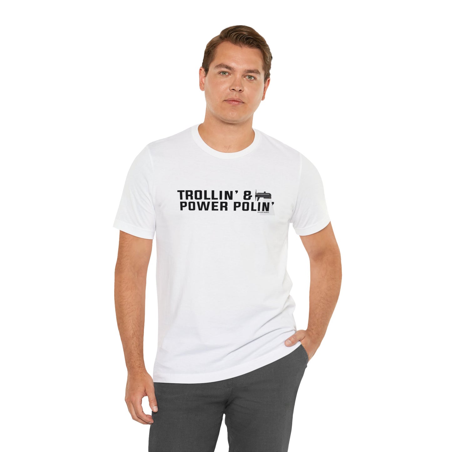 Trollin' and Power Polin' T-Shirt