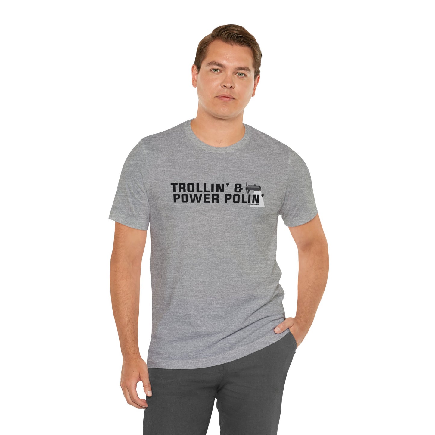 Trollin' and Power Polin' T-Shirt