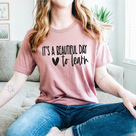 Its a Beautiful Day to Learn