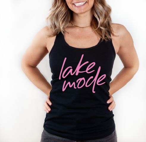 Lake Mode TShirt or Tank Top