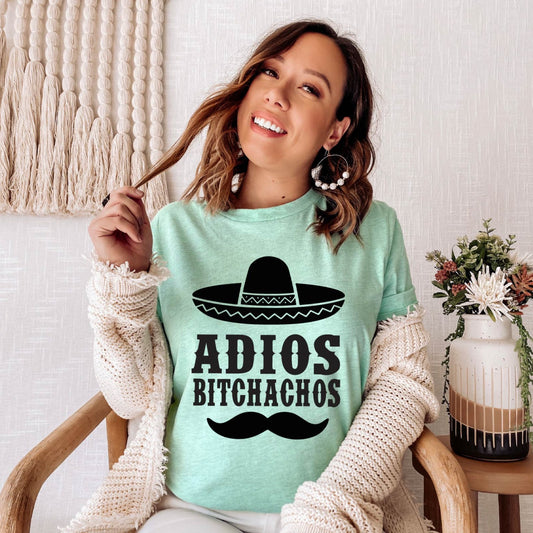 Adios Bitchachos